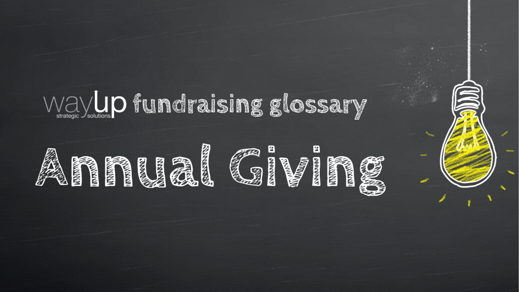 Fundraising Glossary Annual Giving